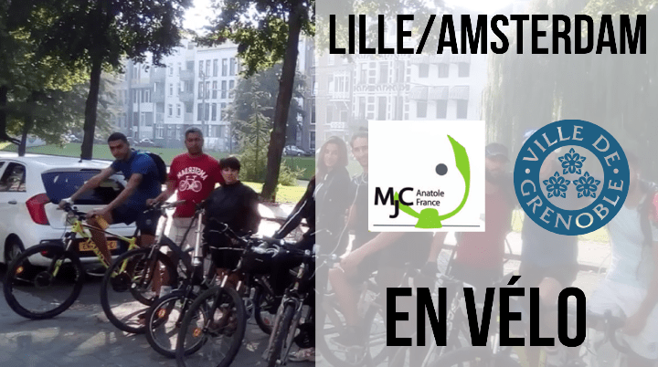 LILLE AMSTERDAM EN VELO Lille/Amsterdam en vélo