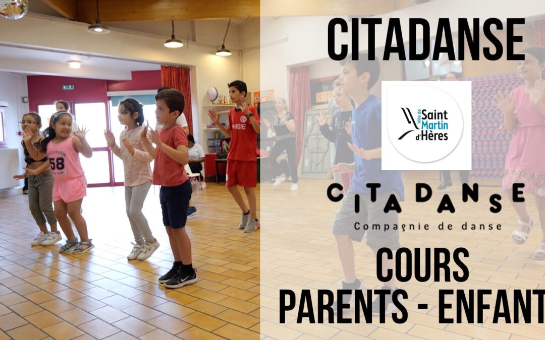 Citadanse – Cours de danse parents et enfants à Saint Martin d’hères