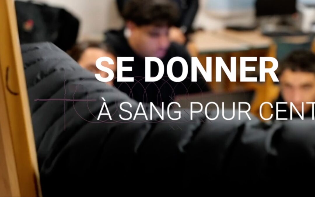 Se Donner, à Sang pour Cent !