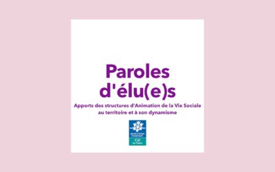 Paroles d’élu(e)s : l’Animation de la Vie Sociale au cœur des territoires